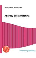 Attorney-Client Matching