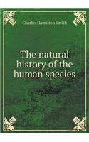 The Natural History of the Human Species