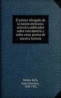 El primer obispado de la nacion mejicana