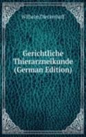 Gerichtliche Thierarzneikunde (German Edition)