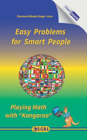 Easy Problems for Smart People