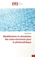 Modélisation et simulation des nano-structures pour le photovoltaïque