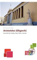 Aristoteles (Oligarch): (German)