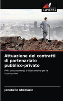 Attuazione dei contratti di partenariato pubblico-privato
