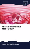 Miraculum Mundus MYSTERIUM