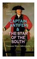 CAPTAIN ANTIFER & THE STAR OF THE SOUTH - Treasure Hunt Adventures (Illustrated)