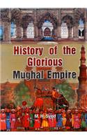 History of the Glorious Mughal Empire