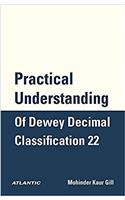 Practical Understanding of Dewey Decimal Classification 22