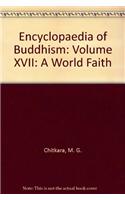 Encyclopaedia of Buddhism: A Work of Faith