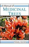 A Manual Of Medicinal Trees