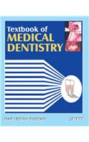 Textbook of Medical Dentistry
