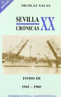 Sevilla: cronicas del siglo XX (1941-1960)