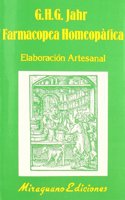 Farmacopea Homeopatica. Elaboracion Artesanal (Medicinas Blandas) (Spanish Edition)