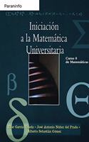 Iniciacion a la matematica universitaria. Curso 0 de matematicas