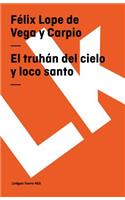 El truhán del cielo y loco santo