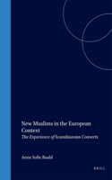 New Muslims in the European Context