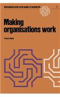 Making Organisations Work