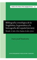 Bibliografía cronológica de la lingüística, la gramática y la lexicografía del español (BICRES II)