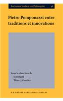 Pietro Pomponazzi entre traditions et innovations