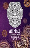 Animals Coloring Book For Adults vol. 1: Coloring Pages for relaxation and stress relief Coloring pages for Adults Lions, Elephants, Horses, Dogs, Cats, and Many More Increasing positive em