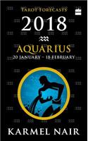 Aquarius Tarot Forecasts 2018
