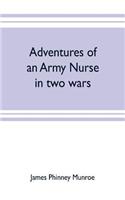 Adventures of an army nurse in two wars; Edited from the diary and correspondence of Mary Phinney, baroness von Olnhausen