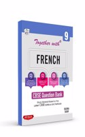Together With CBSE Class 9 French Solved Question Bank & Practice Papers (Chapterwise & Topicwise) Exam 2022-23