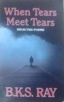 When Tears meet Tears: Selected Poems