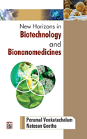 New Horizons in Biotechnology and Bionanomedicines