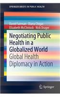 Negotiating Public Health in a Globalized World