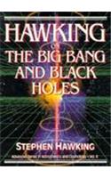 Hawking On The Big Bang And Black Holes: (8 Advanced Series In Astrophysics And Cosmology)