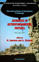 Advances in Astrofundamental Physics: International School of Astrophysics D. Chalonge