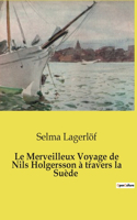 Merveilleux Voyage de Nils Holgersson à travers la Suède