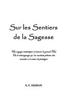 Sur les Sentiers de la Sagesse