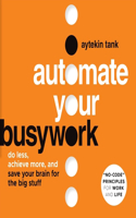 Automate Your Busywork