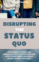 Disrupting the status quo