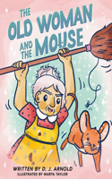 Old Woman and the Mouse