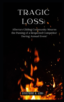 Tragic Loss