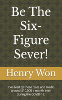Be The Six-Figure Sever!