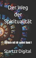 Der Weg der Spiritualität