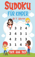 Sudoku Für Kinder ab 5 Jahren: 450 Sudoku-Rätsel und Lösungen - 4x4-6x6-9x9 - jeweils von sehr leicht bis schwer