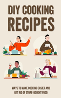 DIY Cooking Recipes