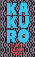 Kakuro Level 3: Hard! Vol. 27: Play Kakuro 16x16 Grid Hard Level Number Based Crossword Puzzle Popular Travel Vacation Games Japanese Mathematical Logic Similar to 