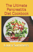 Ultimate Pancreatitis Diet Cookbook