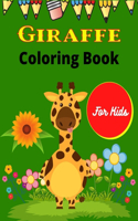 GIRAFFE Coloring Book For Kids: 30 Amazing Coloring Pages Collection of Giraffes Designs For Kids (Cute gifts for Children's)