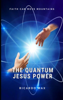 Quantum Jesus Power