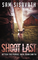 Shoot Last (After The Purge