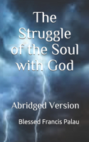 The Struggle of the Soul with God