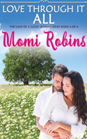Love Through It All: (The Love of a Good Woman)