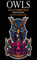 Owls adult coloring book Stress Relieving Owls With Flower Design
